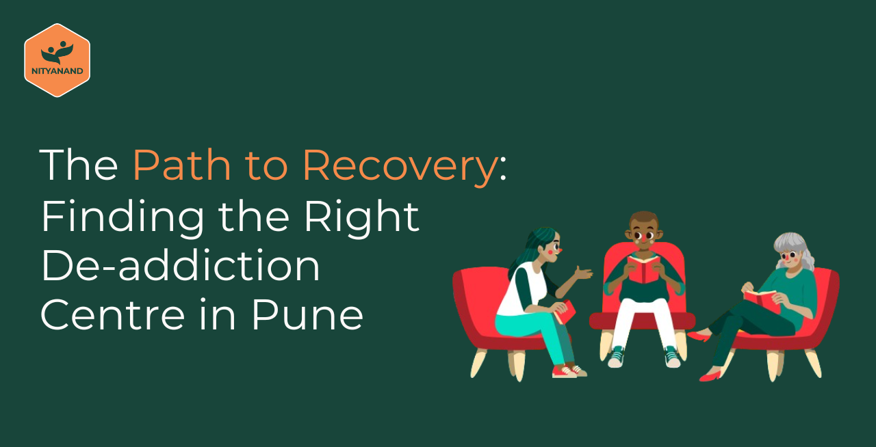 finding the right deaddiction centre in pune