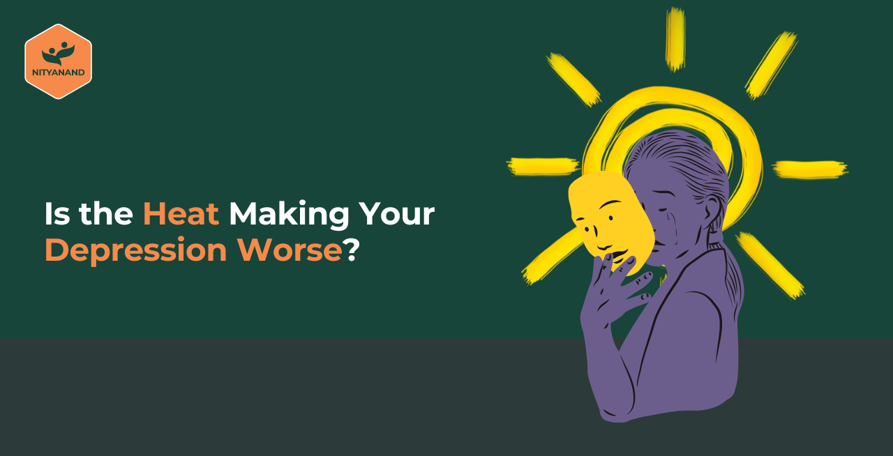 Is the Heat Making Your Depression Worse?