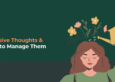 Intrusive Thoughts & How to Manage Them